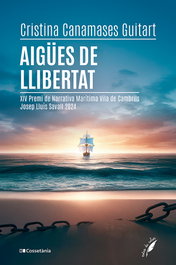 Aigües de llibertat, Cristina Canamases Guitart - COSSETANIA EDICIONS