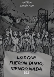 LOS QUE FUERON TANTO, SIENDO NADA, Natalia García Ania - Distrito 93