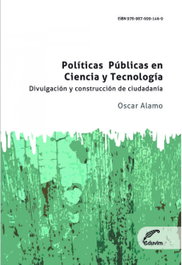 Políticas Públicas en Ciencia y Tecnología, Coord. Álamo, Oscar - EDUVIM (IBD)