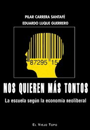 Nos quieren más tontos (la escuela según la economía...), VV.AA. - INTERVENCION CULTURAL ED.