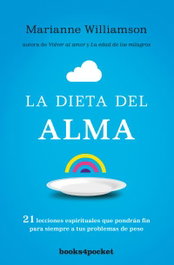 La dieta del alma, Marianne Williamson - BOOKS4POCKET EDITORIAL