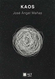 Kaos, José Ángel Mañas - ALT AUTORES EDITORIAL