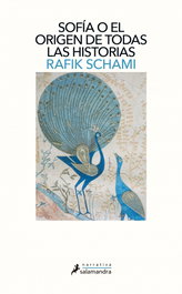 Sofía o el origen de todas las historias, Rafik Schami - Salamandra