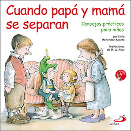 Cuando papá y mamá se separan, Emily Menéndez-Aponte - SAN PABLO EDITORIAL