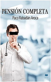 Pensión completa, Paco Rabadán Aroca - LIBRO AZUL