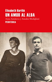 Un amor al alba, Élisabeth Barillé - PERIFERICA EDITORIAL