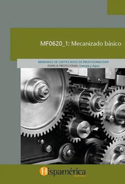 HISPAMERICA BOOKS MF0620_1 Mecanizado Básico
