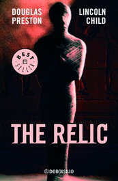 The Relic, Douglas Preston y Lincoln Child - DeBolsillo