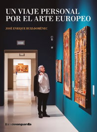 LA VANGUARDIA, Un viaje personal por el arte europeo - LA VANGUARDIA