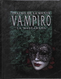 NOSOLOROL, Teatro de la Mente: Vampiro la Mascarada - Varios