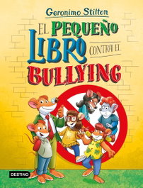 DESTINO INFANTIL, El pequeño libro contra el bullying - DESTINO INFANTIL