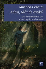 Adán, ¿dónde estás?, Amadeo Cencini - SALTERRAE