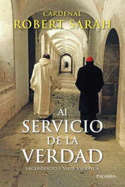 Al servicio de la verdad, Cardenal Robert Sarah - PALABRA