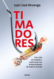 TIMADORES, Juan José Revenga - CYDONIA EDICIONES, S.L.