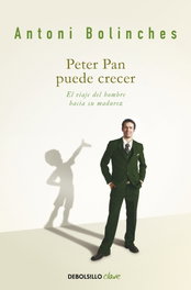 Peter Pan puede crecer, Antoni Bolinches - DEBOLSILLO