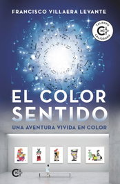 El color sentido, Francisco Villaera Levante - DISCURSIVA