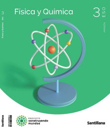 SANTILLANA, FISICA QUIMICA 3ºESO ARAGON 22 CONSTRUYENDO MUNDOS - SANTILLANA