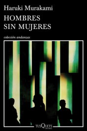Hombres sin mujeres, Haruki Murakami - TUSQUETS