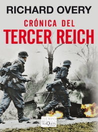 Crónica del Tercer Reich, Richard Overy - TUSQUETS