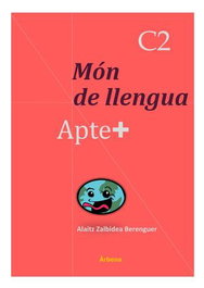 APTE+ C2. MON DE LLENGUA, ALAITZ ZALBIDEA BERENGUER - EDITORIAL ARBENA