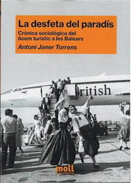 La desfeta del paradis, Antoni Janer Torrens - Moll Editorial