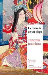 La historia de un ciego, Junichiro Tanizaki - Satori Ediciones