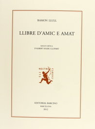 Llibre d´amic e amat, Ramon Llull - BARCINO EDITORIAL