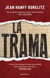 La trama, Jean Hanff Korelitz - ROCA EDITORIAL