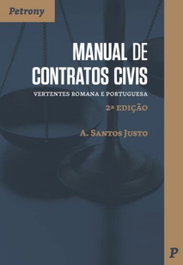 Manual de contratos civis, Santos Justo, A. - PETRONY EDITORES