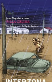 Villa Celina, Juan Diego Incardona - Interzona