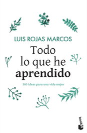 TODO LO QUE HE APRENDIDO, Luis Rojas Marcos - BOOKET