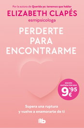 Perderte para encontrarme, Elizabeth Clapés - B DE BOLSILLO