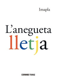 L'Aneguetta Lletja, Imapla - CORIMBO