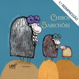 Kalandraka, CHIBOS SABICHOES - Contos Tradicionais