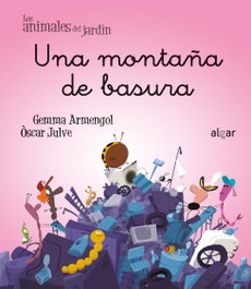 Una montaña de basura, Gemma Armengol - ALGAR EDITORIAL