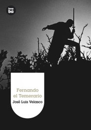 Fernando el Temerario, José Luis Velasco - BAMBU