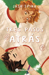 Tres pasos atrás, Jash Spina - NOVA CASA EDITORIAL