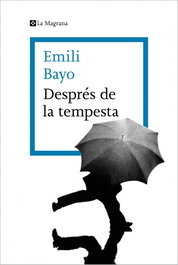 Després de la tempesta, Emili Bayo - LA MAGRANA