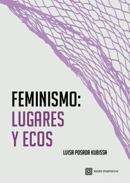 FEMINISMO: LUGARES Y ECOS, Luisa Posada Kubissa - COMARES