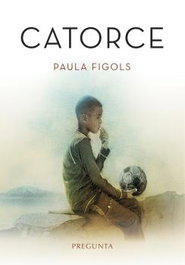 Catorce, Paula Figols González - EDICIONES PREGUNTA