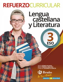 Bruño, Refuerzo Lengua 3º ESO. A tu ritmo. Proyecto Curricular - Jesus Gomez Picapeo