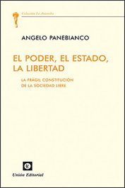 Poder El Estado La Libertad, Panebianco - UNION EDITORIAL