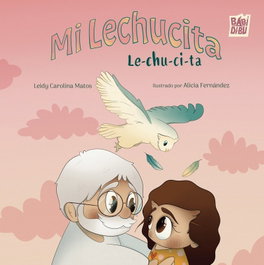 BABIDI-BU Mi Lechucita Le- chu-ci-ta, Leidy Carolina Matos - La Casita Esdrújula