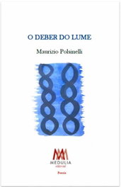 O DEBER DO LUME, Maurizio Polsinelli - Medulia