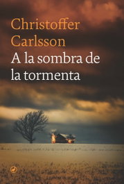 A la sombra de la tormenta, Christoffer Carlsson - EDITORIAL CATEDRAL