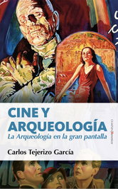 Cine y arqueología, Carlos Tejerizo - Almuzara Editorial