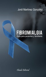 CHIADO EDITORAL Fibromialgia - Guía para pacientes y familiares
