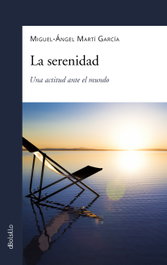 PALABRA, La serenidad, Miguel-Ángel Martí García - PALABRA