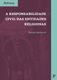 Responsabilidade civil das entidades religiosas, Davide Argiolas - PETRONY EDITORES