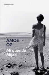 Mi Querido Mijael, Amos Oz - DEBOLSILLO